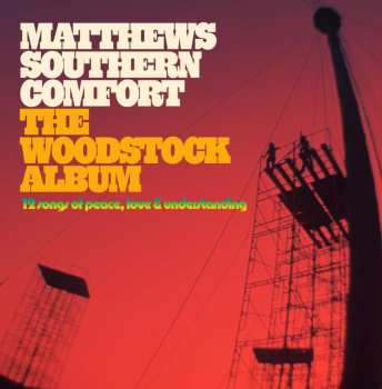 LP Matthews' Southern Comfort: The Woodstock Album (180g)