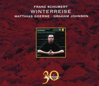 The Hyperion Schubert Edition: Winterreise