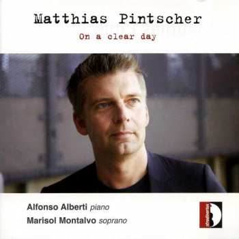 Album Matthias Pintscher: On A Clear Day