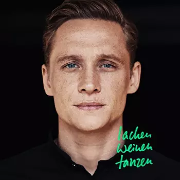 Matthias Schweighöfer: Lachen Weinen Tanzen