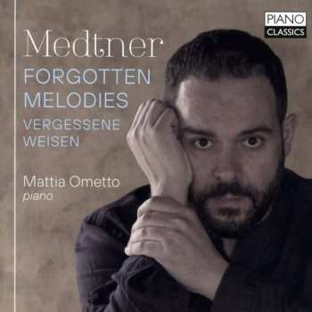 2CD Nikolai Medtner: Forgotten Melodies / Vergessene Weisen