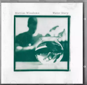 Mattias Windemo: Water Story