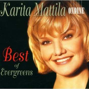 Album Mattila / Savijoki / Tapiola Sinfonietta: Best Of Evergreens