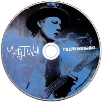 CD Matty T Wall: Live Down Underground