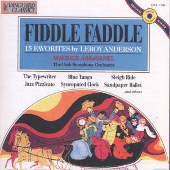 Album Utah Symphony Orchestra: Fiddle Faddle And 14 Other Leroy Anderson Favorites