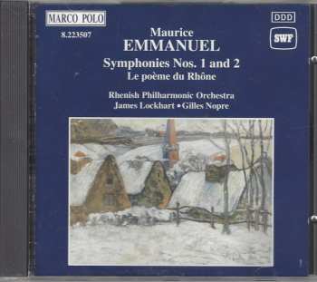 CD Maurice Emmanuel: Symphonies Nos. 1 And 2 • Le Poème Du Rhône