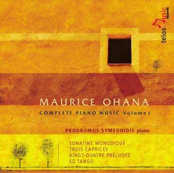 Album Maurice Ohana: Complete Piano Music Volume 1