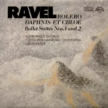 The Czech Philharmonic Orchestra: Bolero / Daphnis Et Chloe (Ballet Suites Nos. 1 And 2)