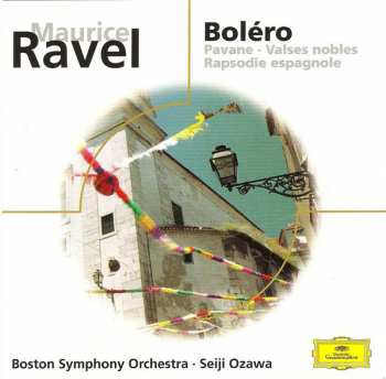 CD Maurice Ravel: Boléro / Pavane / Valses Nobles / Rapsodie Espagnole