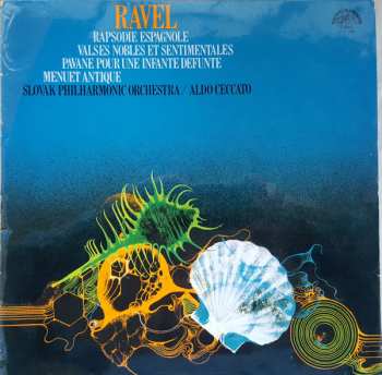 LP Maurice Ravel: Rapsodie Espagnole / Valses Nobles Et Sentimentales / Pavane Pour Une Infante Defunte / Menuet Antique