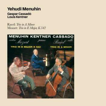 Album Wolfgang Amadeus Mozart: Ravel: Trio In A Minor / Mozart: Trio In E Major