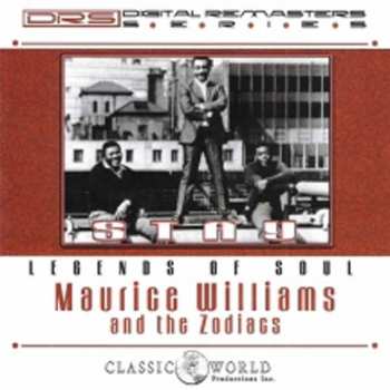 CD Maurice Williams & The Zodiacs: Stay Legends Of Soul The Best of Maurice Williams & The Zodiacs