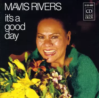 Mavis Rivers: It's A Good Day