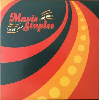 LP Mavis Staples: Livin' On A High Note