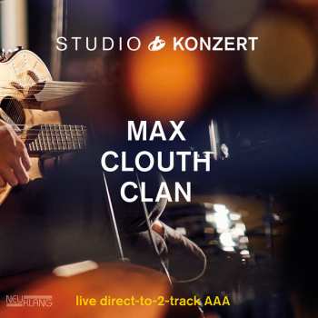 LP Max Clouth Clan: Studio Konzert LTD | NUM