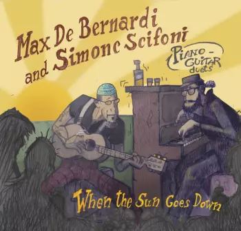 Max De Bernardi: When The Sun Goes Down
