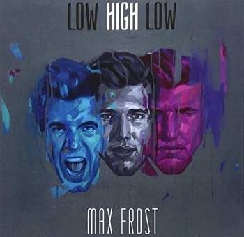 Album Max Frost: Low High Low