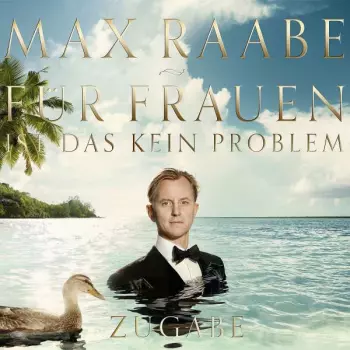 Max Raabe: Für Frauen Ist Das Kein Problem