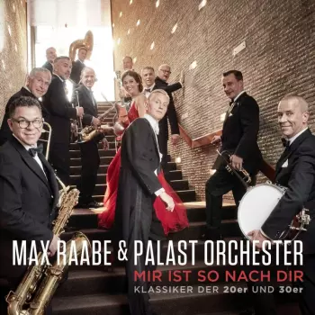 Mir Ist So Nach Dir: Klassiker Der 20er Und 30er