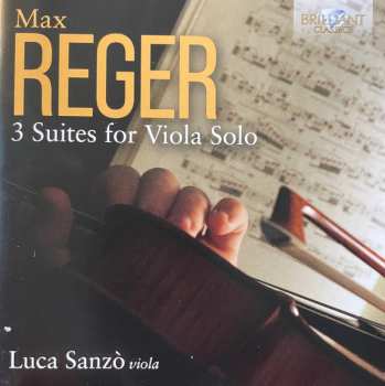 CD Max Reger: 3 Suites For Viola Solo