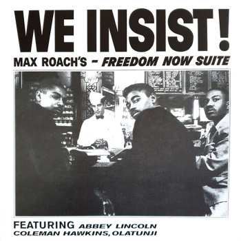 LP Max Roach: We Insist! Max Roach's Freedom Now Suite CLR