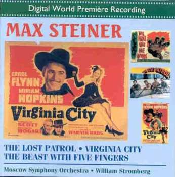 Album Max Steiner: The Lost Patrol - Virginia City - The Beast With Five Fingers