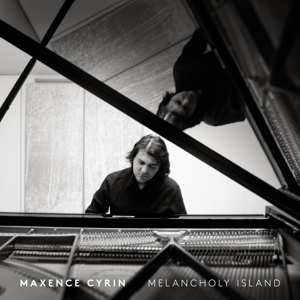 CD Maxence Cyrin: Melancholy Island DIGI