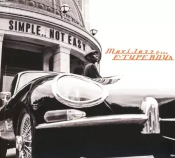Maxi Jazz: Simple..Not Easy