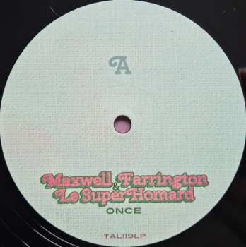 LP Maxwell James Farrington: Once