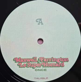 LP Maxwell James Farrington: Once