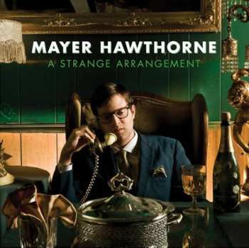 CD Mayer Hawthorne: A Strange Arrangement