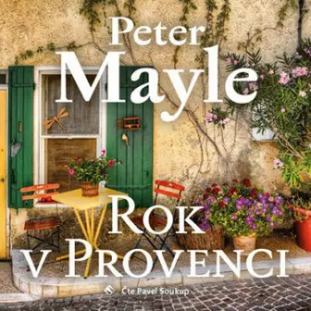 Pavel Soukup: Mayle: Rok v Provenci