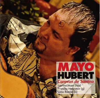 CD Mayo Hubert: Caravan De Santino