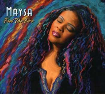 Album Maysa Leak: Feel The Fire