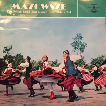 The Polish Song And Dance Ensemble, Vol. 4