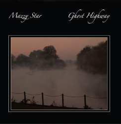 CD Mazzy Star: Ghost Highway