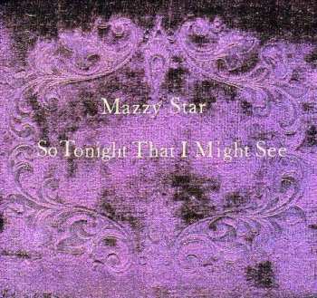 CD Mazzy Star: So Tonight That I Might See