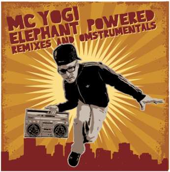 Album MC Yogi: Elephant Powered Remixes And Omstrumentals