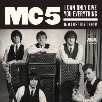 SP MC5: I Can Only Give You Everything / I Just Don't Know CLR