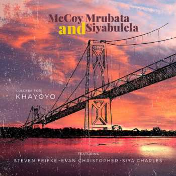 CD McCoy Mrubata: Lullaby For Khayoyo