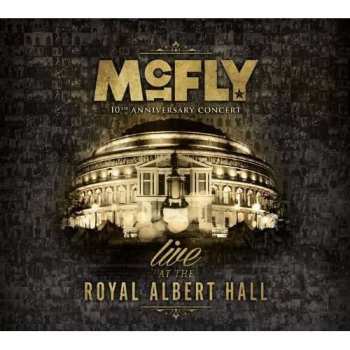 2CD/DVD McFly: 10th Anniversary Concert Live At The Royal Albert Hall
