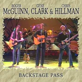 CD McGuinn, Clark & Hillman: Backstage Pass