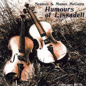 Mcguire,seamus & Manus: Humours Of Lissadell