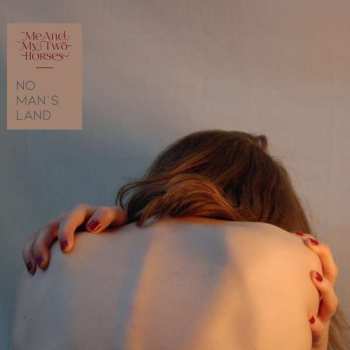 CD Me And My Two Horses: No Man's Land