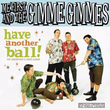 Have Another Ball! (The Unearthed A-Sides Album)