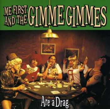 CD Me First & The Gimme Gimmes: Are A Drag