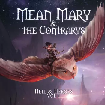 Mean Mary & The Contarys: Hell & Heroes Vol. 1