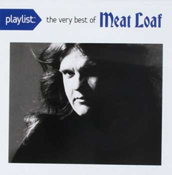 Album Meat Loaf: Playlist: The Very Best Of Meatloaf