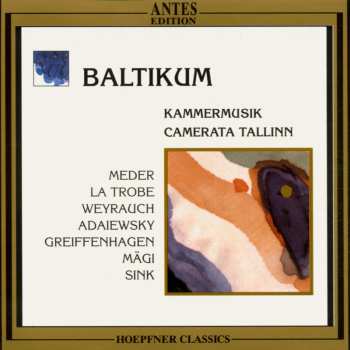 Album Meder / Tammel / Camerata Tallinn: Chamber Music From Baltic States