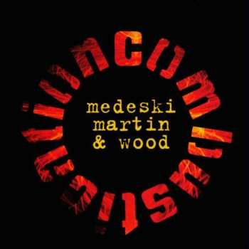 Album Medeski Martin & Wood: Combustication
